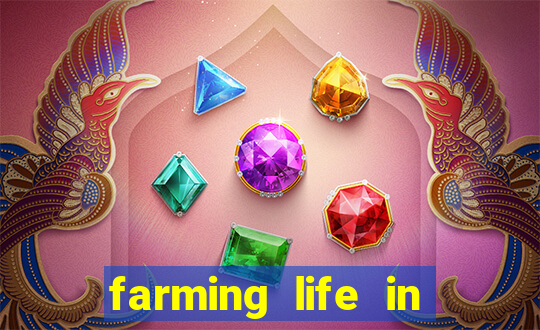 farming life in another world dublado